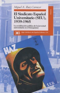 El sindicato español universitario 1939-1965