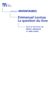 Emmanuel Levinas : La question du livre
