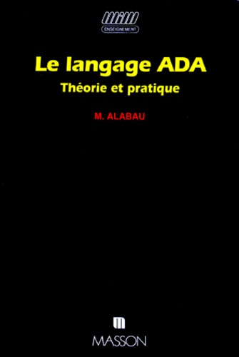 Le Langage Ada Theorie Et Pratique De Miguel Alabau Livre Decitre