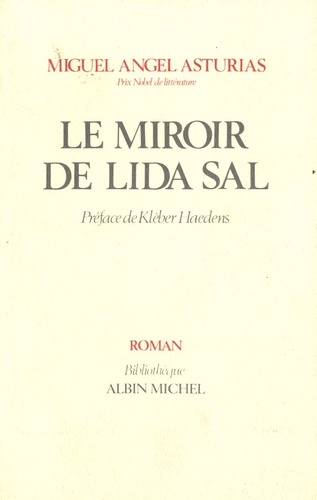 Miguel Angel Asturias - Le Miroir de Lida Sal et autres contes.