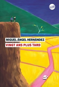 Miguel Angel Hernandez - Vingt ans plus tard.