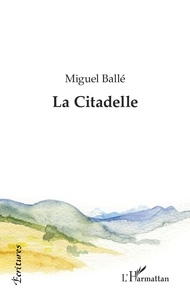 Miguel Ballé - La Citadelle.