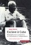 Esclave à Cuba. Biographie d'un "cimarron", du colonialisme à l'indépendance