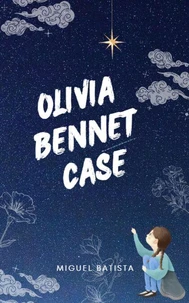 Olivia Bennet Case