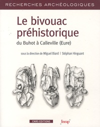 Miguel Biard et Stéphan Hinguant - Bivouac préhistorique du Buhot à Calleville (Eure).