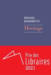 Miguel Bonnefoy - Héritage.