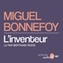 Miguel Bonnefoy et Bertrand Pazos - L'inventeur.