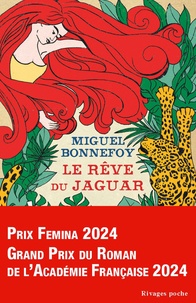 Miguel Bonnefoy - Le rêve du jaguar.