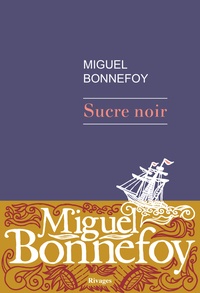 Télécharger de nouveaux livres audio Sucre noir  9782743640576 par Miguel Bonnefoy
