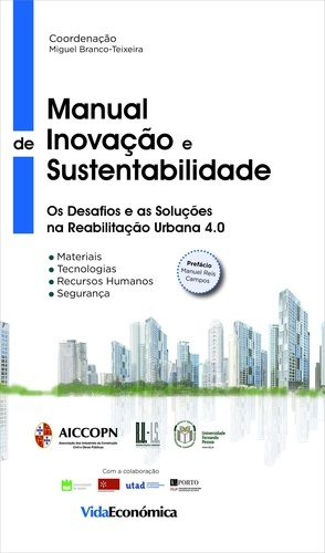 Manual de Inovação e Sustentabilidade. Os desafios e as soluções na reabilitação urbana 4.0