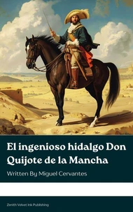 El ingenioso hidalgo Don Quijote de la Mancha