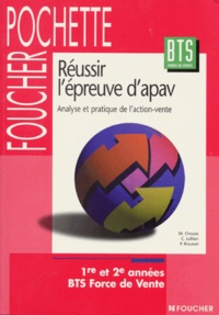 Miguel Chozas et P Roussel - Réussir l'épreuve d'Apav - 1re et 2e années, BTS force de vente.