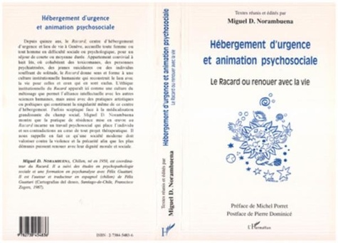 Miguel-D Norambuena - Hébergement d'urgence et animation psychosociale - Le Racard ou renouer avec la vie.