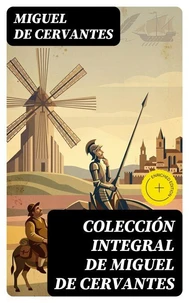 Colección integral de Miguel de Cervantes