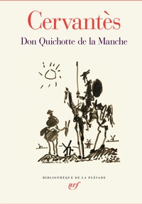Miguel de Cervantès - Don Quichotte de la Manche.