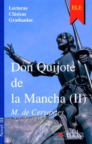 Miguel de Cervantès - Don Quijote de la Mancha (II).
