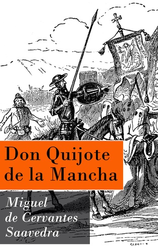 Miguel De Cervantes - Don Quijote de la Mancha.