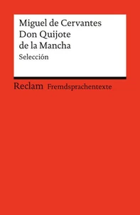 El ingenioso hidalgo Don Quijote de la Mancha. Selección