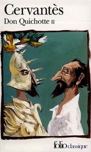 Miguel de Cervantès - L'ingénieux Hidalgo Don Quichotte de la Manche Tome 2 : .