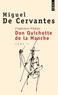 Miguel de Cervantès - L'Ingenieux Hidalgo Don Quichotte De La Manche. Tome 1.