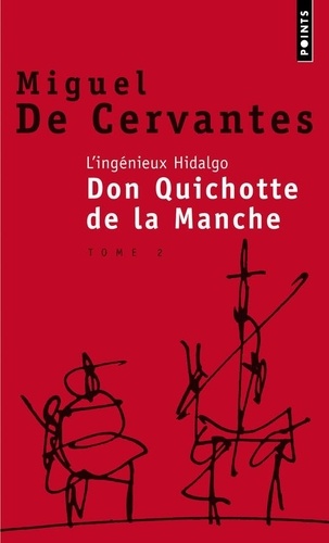L'ingénieux hidalgo Don Quichotte de la Manche. Tome 2
