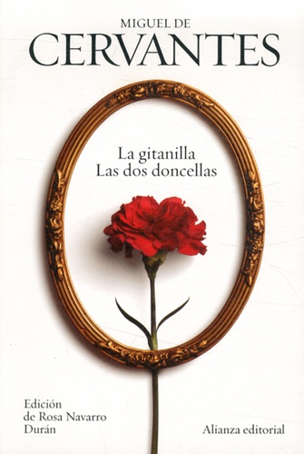 Miguel de Cervantès - La gitanilla ; Las dos doncellas - Novelas ejemplares.