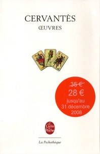 Miguel de Cervantès - Oeuvres - Don Quichotte ; Nouvelles exemplaires.