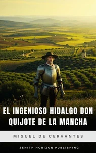 El ingenioso hidalgo Don Quijote de la Mancha