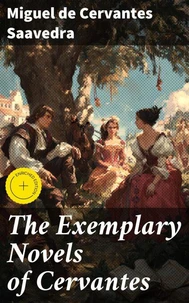 The Exemplary Novels of Cervantes