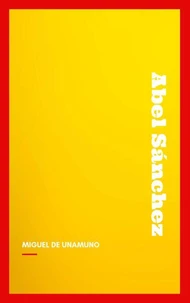 Abel Sánchez: Una Historia De Pasión