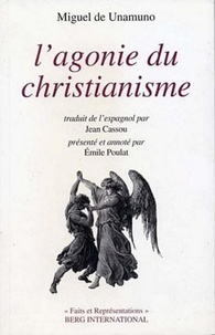 Miguel de Unamuno - L'agonie du christianisme.
