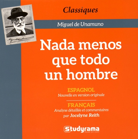 Miguel de Unamuno - Nada menos que todo un hombre.