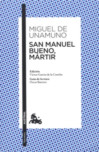 Miguel de Unamuno - San Manuel Bueno, martir.