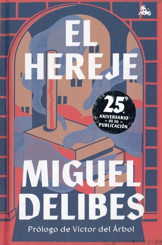 Miguel Delibes - El hereje.