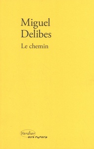 Miguel Delibes - Le chemin.