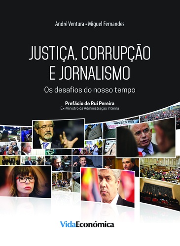 Justiça, corrupção e jornalismo. Os desafios do nosso tempo