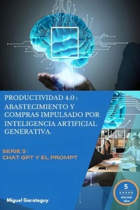 Productividad 4.0: Abastecimiento y Compras impulsados por inteligencia artificial generativa