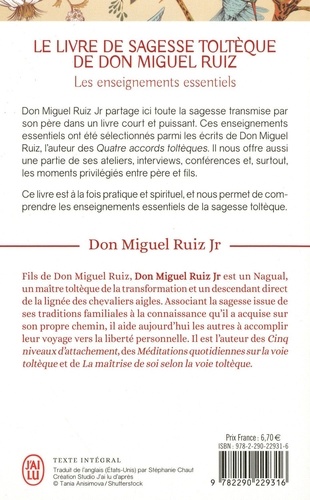 Le livre de sagesse toltèque de Don Miguel Ruiz. Les enseignements essentiels
