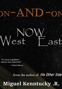 On-and-On, Now East Now West