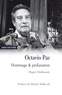 Miguel Maldonado - Octavio Paz - Hommage & profanation.