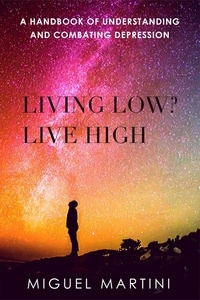  Miguel Martini - Living Low? Live High.