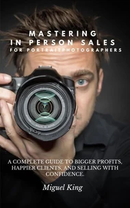 Mastering in Person Sales for Portrait Photographers