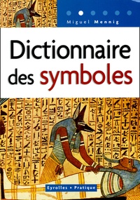Miguel Mennig - Dictionnaires des symboles.
