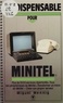 Miguel Mennig - L'indispensable pour Minitel.