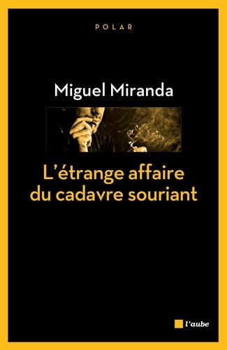 L'étrange affaire du cadavre souriant