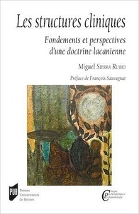 Les structures cliniques - Fondements et... de Miguel Sierra Rubio - Grand  Format - Livre - Decitre