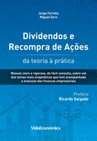 Miguel Soro et Jorge Farinha - Dividendos e Recompra de Ações - da teoria à prática.