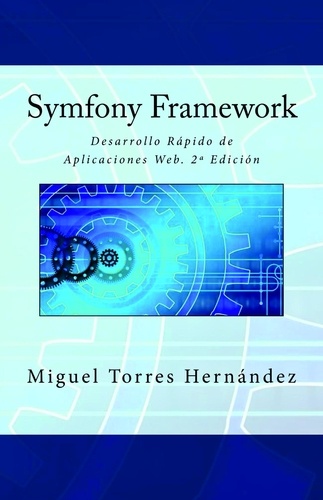  Miguel Torres Hernández - Desarrollo Rápido de Aplicaciones Web. 2ª Edición.