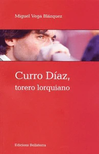 Curro Diaz, torero lorquiano