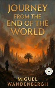 Journey From the End of the World
